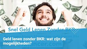 Snel Geld Lenen Zonder BKR-Toetsing: Is Het Mogelijk?